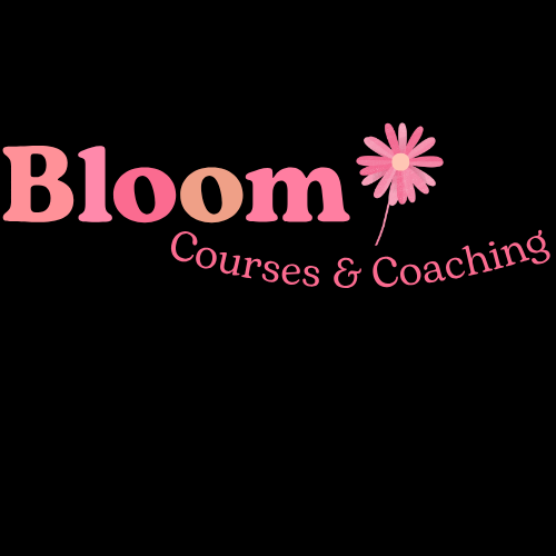 Bloom Courses and Coaching on black background and pinks and oranges